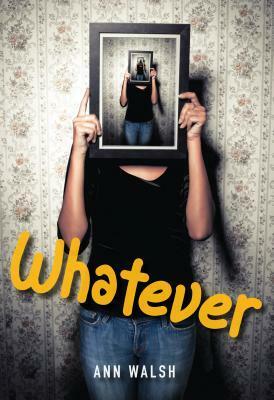 Whatever by Ann Walsh