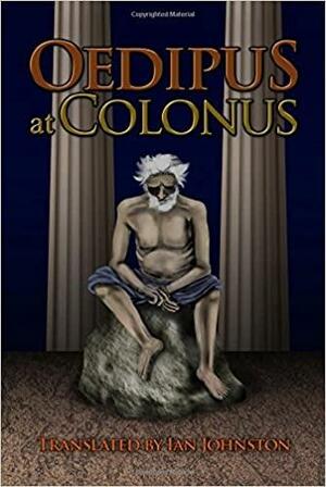 Oedipus at Colonus by Sophocles