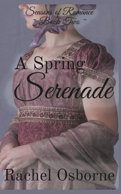 A Spring Serenade by Rachel Osborne