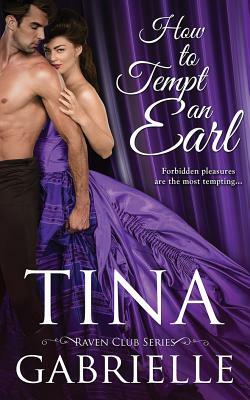 How to Tempt an Earl by Tina Gabrielle