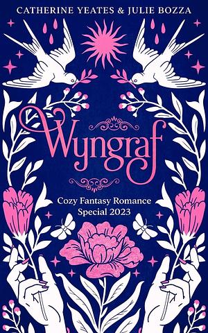 Wyngraf: Cozy Fantasy Romance Special 2023 by Nathaniel Webb