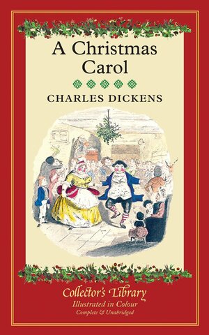 A Christmas Carol by Charles Dickens