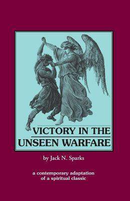 Victory in the Unseen Warfare by Lorenzo Scupoli