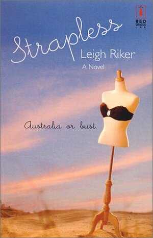 Strapless by Leigh Riker