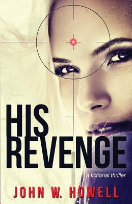 His Revenge by John W. Howell