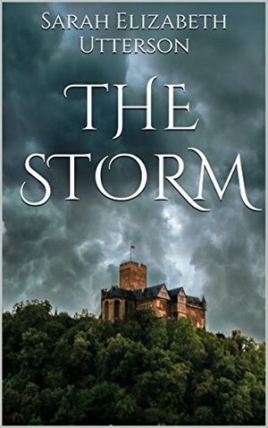 The Storm by Sarah Elizabeth Utterson