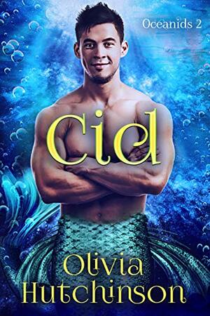 Cid by Olivia Hutchinson