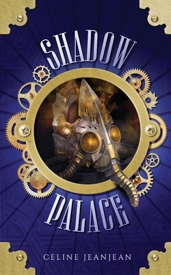 The Shadow Palace by Celine Jeanjean