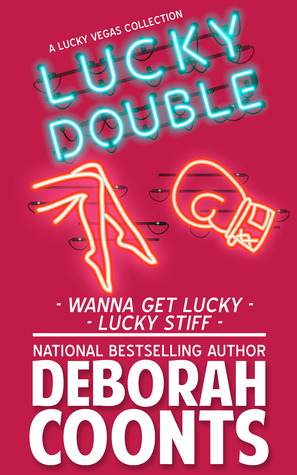 Lucky Double: A Two-Book Lucky Bundle by Deborah Coonts