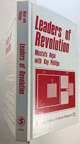 Leaders of Revolution by Kay Phillips, Mostafa Rejai