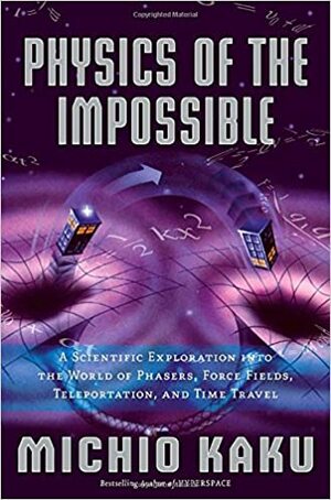 فيزياء المستحيل by سعد الدين خرفان, ميشيو كاكو, Michio Kaku