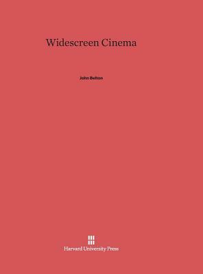 Widescreen Cinema by John Belton