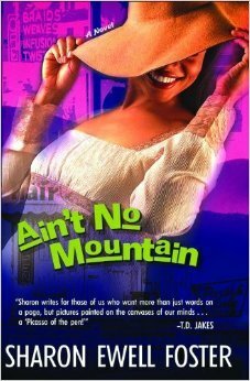 Ain't No Mountain by Sharon Ewell Foster