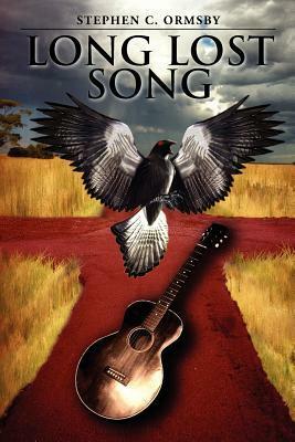 Long Lost Song by Stephen C. Ormsby