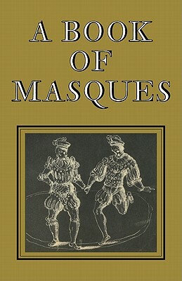 A Book of Masques: In Honour of Allardyce Nicoll by Ben Jonson