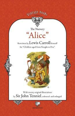 The Nursery Alice by Lewis Carroll