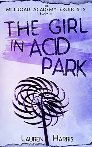 The Girl in Acid Park by Lauren Harris