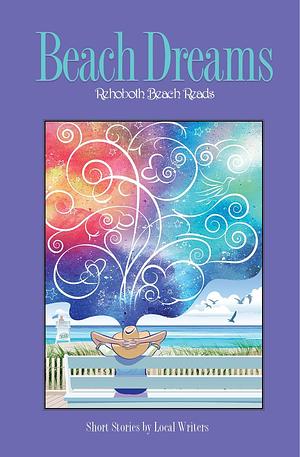 Beach Dreams by Krystina Schuler, Jean Youkers, Nancy Sakaduski, Nancy Sakaduski