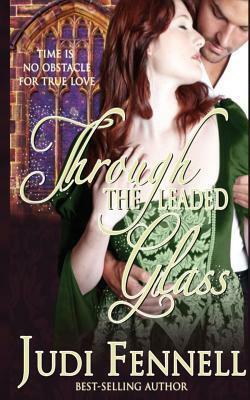 Through the Leaded Glass by Judi Fennell