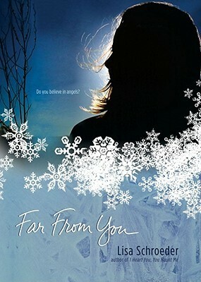 Far from You by Lisa Schroeder