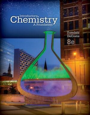 Study Guide for Zumdahl/Decoste's Introductory Chemistry: A Foundation, 8th by Donald J. DeCoste