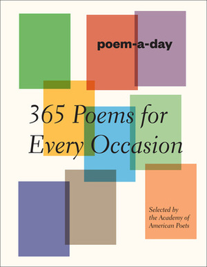 Poem-a-Day: 365 Poems for Every Occasion by Academy Of American Poets