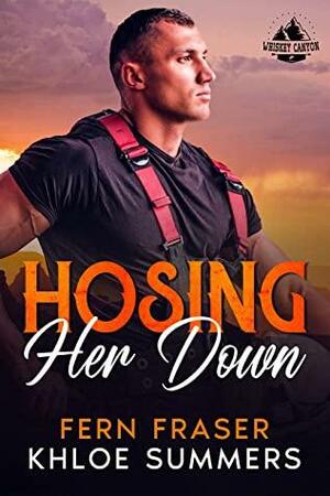 Hosing Her Down by Khloe Summers, Fern Fraser