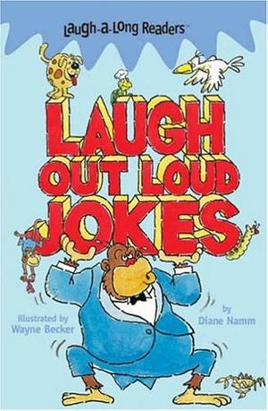 Laugh Out Loud Jokes by Diane Namm