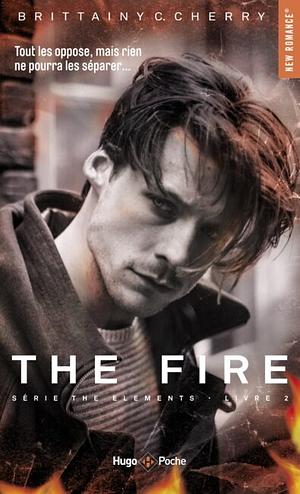 The Fire by Brittainy C. Cherry