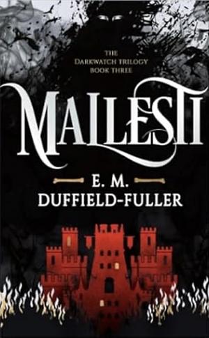 Mallesti by E.M. Duffield-Fuller