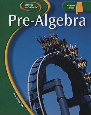 Pre-Algebra: Alabama Edition by Malloy, Price, Sloan