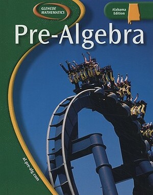 Pre-Algebra: Alabama Edition by Carol E. Malloy