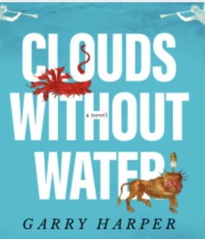 Clouds Without Water by Garry Harper