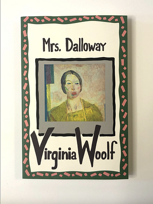 Mrs. Dalloway by Virginia Woolf