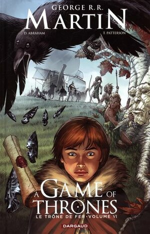 A game of thrones - Le trône de fer Volume VI (A game of thrones, #6) by George R.R. Martin, Daniel Abraham