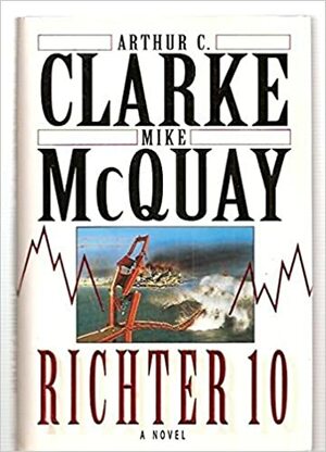 Arthur C. Clarke's Richter Ten by Mike McQuay, Arthur C. Clarke