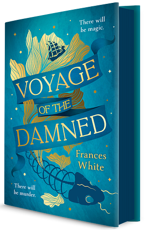 Voyage of the Damned: A Fantasy Novel by Frances White