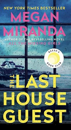 The Last House Guest  by Megan Miranda