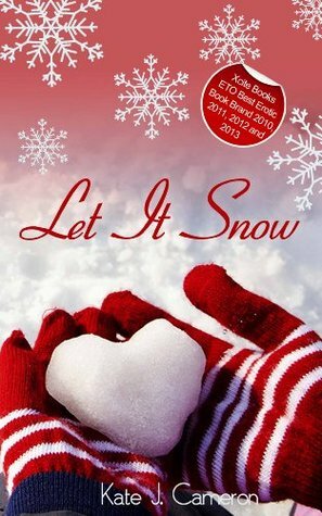 Let it Snow by Kate J. Cameron