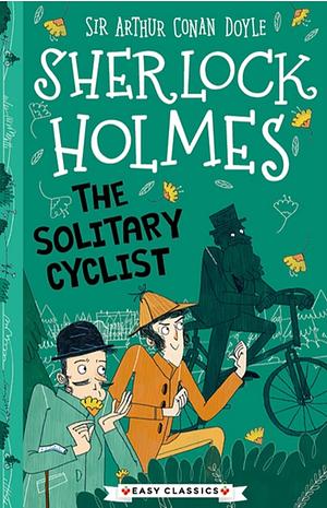 Sherlock Holmes: The Solitary Cyclist by Arianna Bellucci, Stephanie Baudet