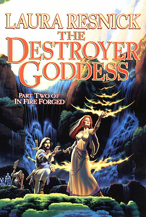 The Destroyer Goddess: The Silerian Trilogy, #3 by Laura Resnick