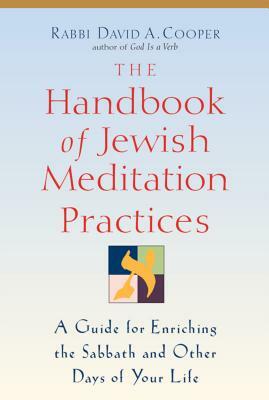 The Handbook of Jewish Meditation Practices by David A. Cooper