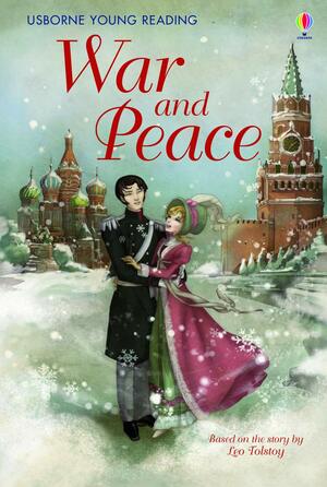 War And Peace by Mary Sebag-Montefiore