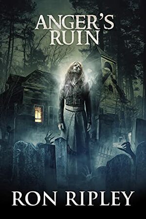 Anger's Ruin by Ron Ripley