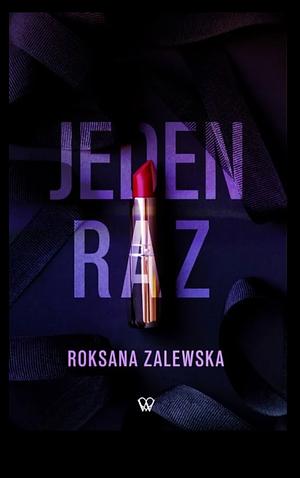 Jeden raz by Roksana Zalewska