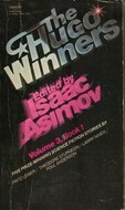 The Hugo Winners, Vol. 3, Book 1 1970-1972 by Fritz Leiber, Isaac Asimov, Larry Niven, Theodore Sturgeon, Poul Anderson