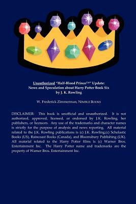 Unauthorized Half-Blood Prince Update: News and Speculation about Harry Potter Book Six by J. K. Rowling by W. Frederick Zimmerman