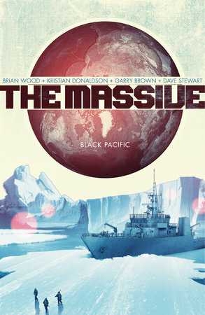 The Massive Volume 1: Black Pacific by Brian Wood