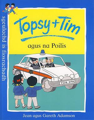 Topsy + Tim agus na Poilis by Jean Adamson, Gareth Adamson