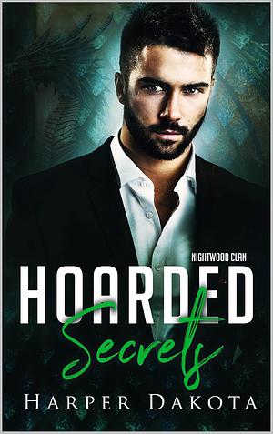 Hoarded Secrets by Harper Dakota